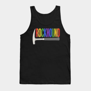 Rockhound Rock Pick Geology Hammer Rockhounding Tank Top